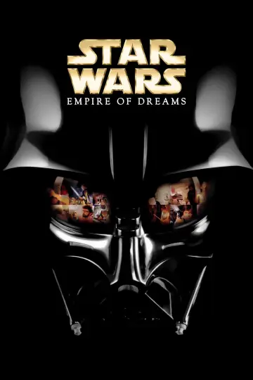 Poster to the movie "Empire of Dreams: The Story of the Star Wars Trilogy" #1071820