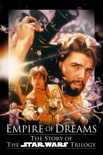 Poster to the movie "Empire of Dreams: The Story of the Star Wars Trilogy" #1071821