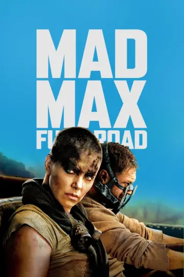 Poster to the movie "Mad Max: Fury Road" #561777