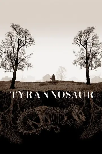 Poster to the movie "Tyrannosaur" #1538503