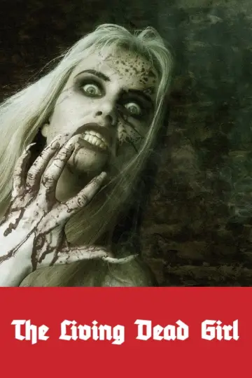 Poster to the movie "The Living Dead Girl" #1524697