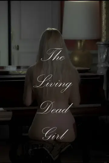 Poster to the movie "The Living Dead Girl" #1524706