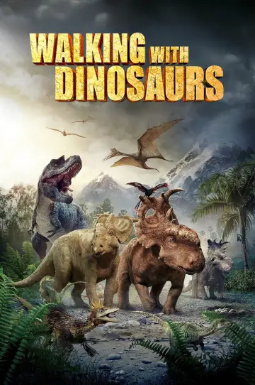 Poster to the movie "Walking with Dinosaurs" #903460