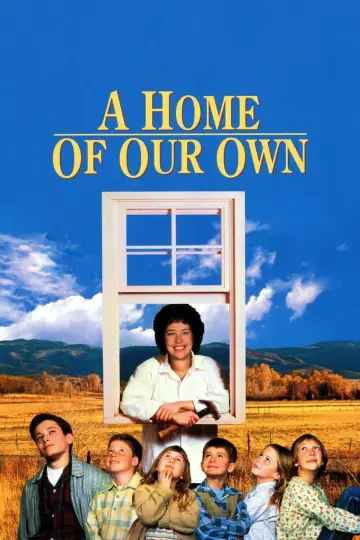 Poster to the movie "A Home of Our Own" #1273404