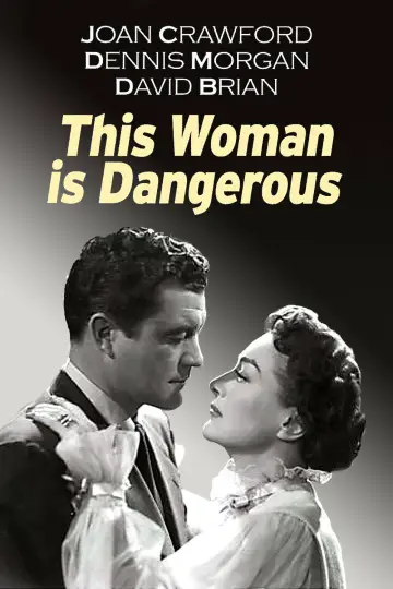 Poster to the movie "This Woman Is Dangerous" #1573496