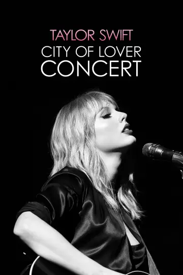 Poster to the movie "Taylor Swift City of Lover Concert" #1568945