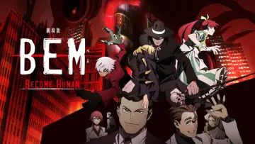 Backdrop to the movie "BEM: BECOME HUMAN" #1148673