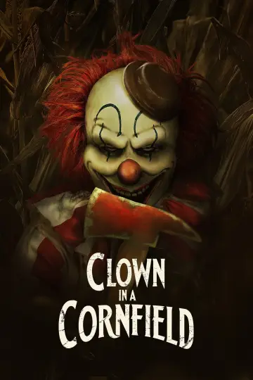 Poster to the movie "Clown in a Cornfield" #588713