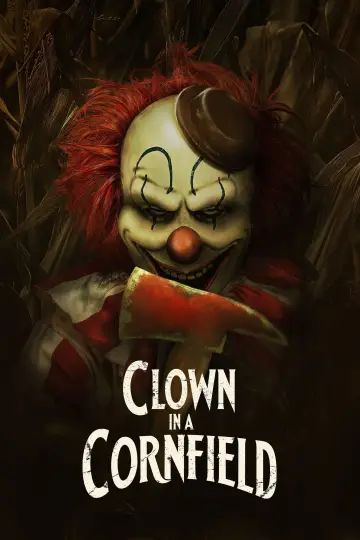 Poster to the movie "Clown in a Cornfield" #588722