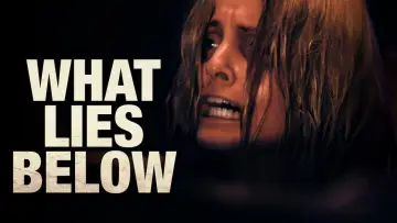 Backdrop to the movie "What Lies Below" #1051727