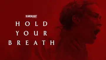 Backdrop to the movie "Hold Your Breath" #708112