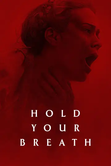 Poster to the movie "Hold Your Breath" #708135