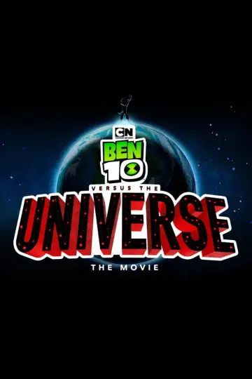 Poster to the movie "Ben 10 vs. the Universe: The Movie" #1037845