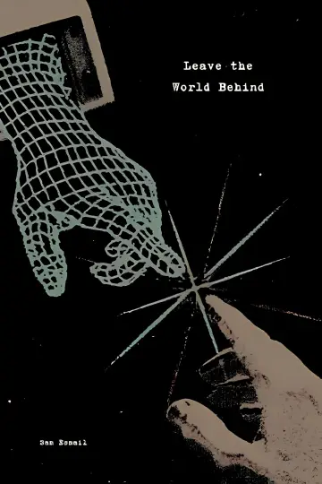 Poster to the movie "Leave the World Behind" #966315