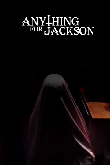 Poster to the movie "Anything for Jackson" #1059254
