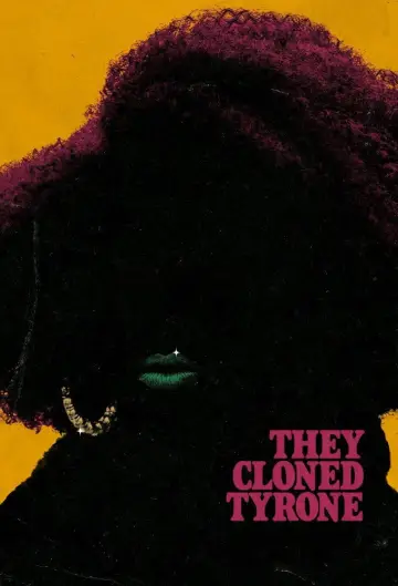 Poster to the movie "They Cloned Tyrone" #1209679