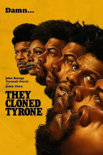 Poster to the movie "They Cloned Tyrone" #996605