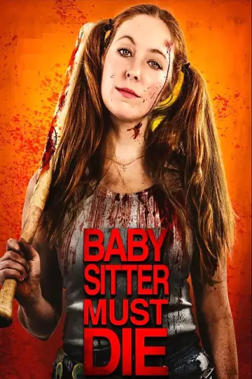 Poster to the movie "Babysitter Must Die" #1020004
