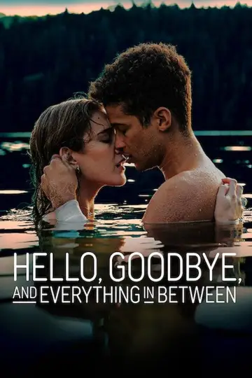 Poster to the movie "Hello, Goodbye, and Everything in Between" #1042941