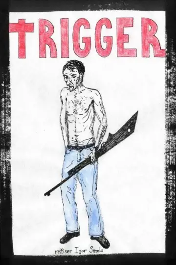 Trigger poster