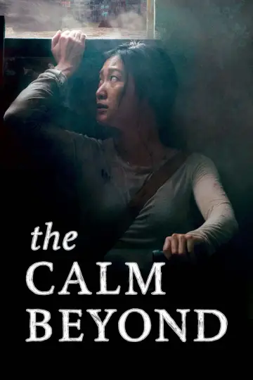 Poster to the movie "The Calm Beyond" #1109385