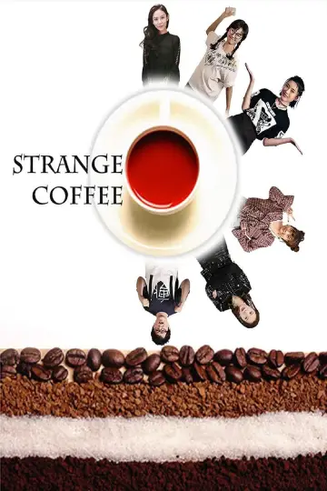 Poster to the movie "Strange Coffee" #1170659