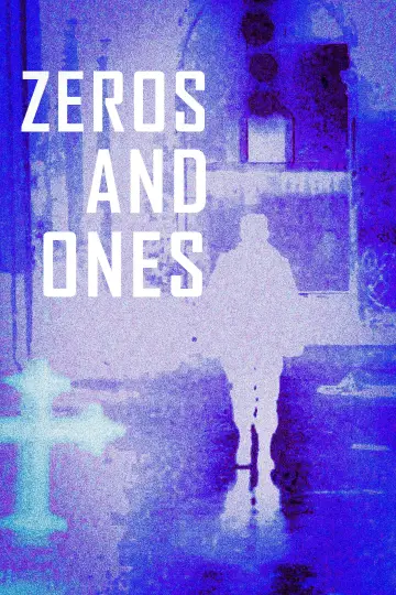 Poster to the movie "Zeros and Ones" #1009186