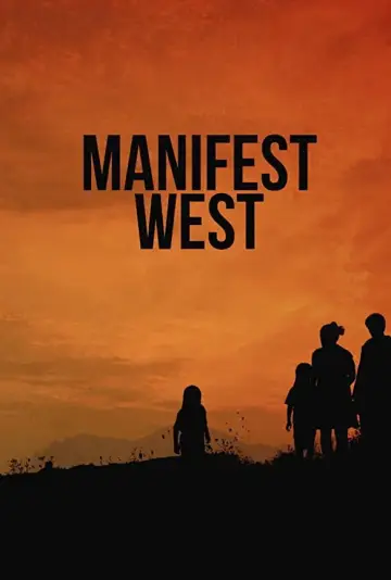 Poster to the movie "Manifest West" #1016717