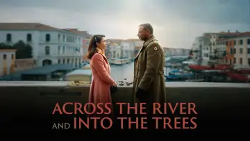 Backdrop to the movie "Across the River and into the Trees" #1007143
