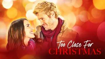 Backdrop to the movie "Too Close for Christmas" #1037607