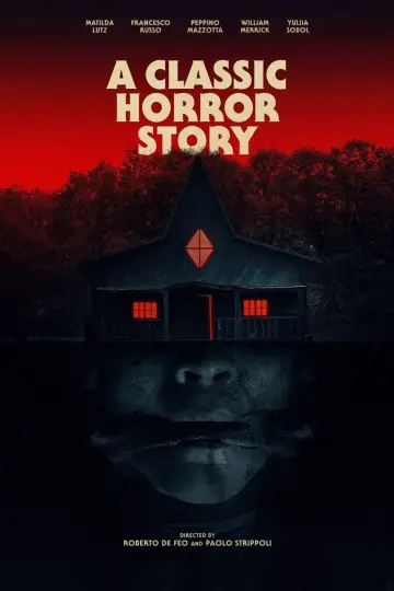 Poster to the movie "A Classic Horror Story" #1048899