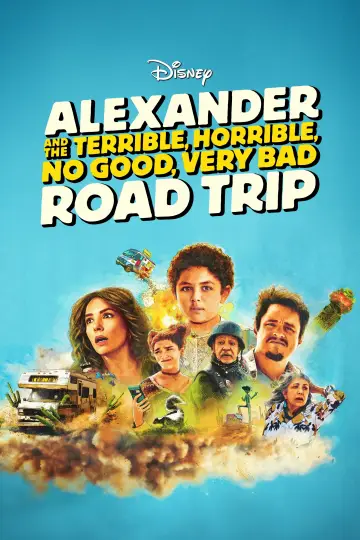 Poster to the movie "Alexander and the Terrible, Horrible, No Good, Very Bad Road Trip" #669153