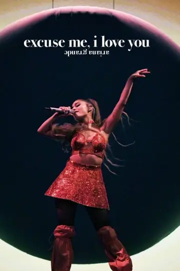 Poster to the movie "ariana grande: excuse me, i love you" #1084208