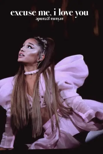 Poster to the movie "ariana grande: excuse me, i love you" #1084210