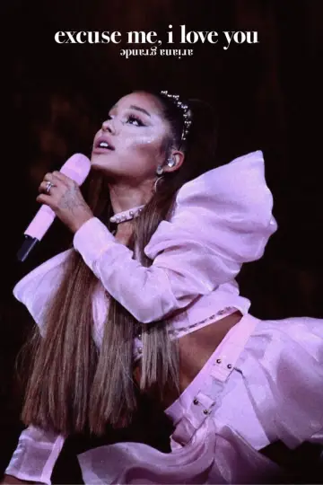 Poster to the movie "ariana grande: excuse me, i love you" #1084211
