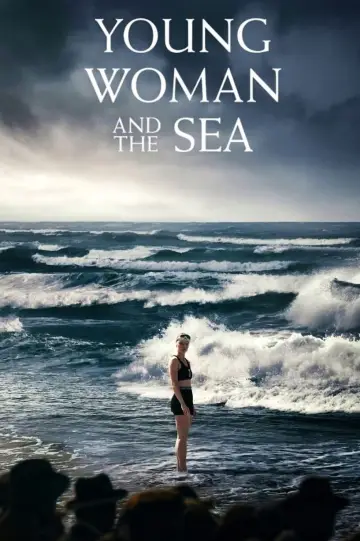 Poster to the movie "Young Woman and the Sea" #618450