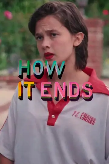 Poster to the movie "How It Ends" #1581907