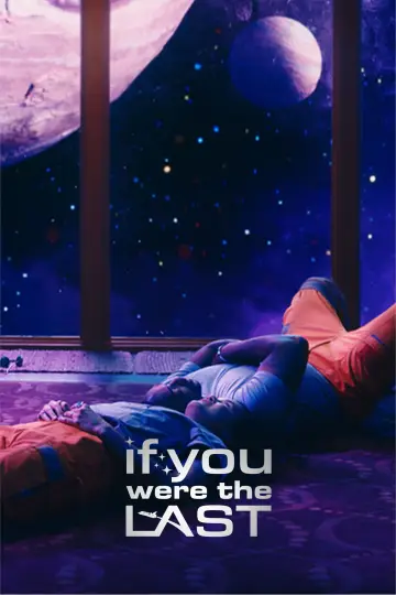 Poster to the movie "If You Were the Last" #983851