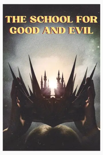 Poster to the movie "The School for Good and Evil" #841163
