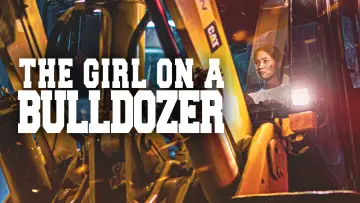 Backdrop to the movie "The Girl on a Bulldozer" #1185965