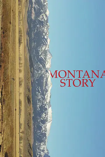 Poster to the movie "Montana Story" #1049389