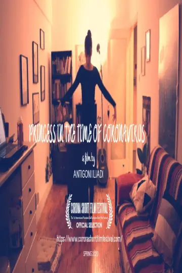Poster to the movie "Princess in the Time of Coronavirus" #824558