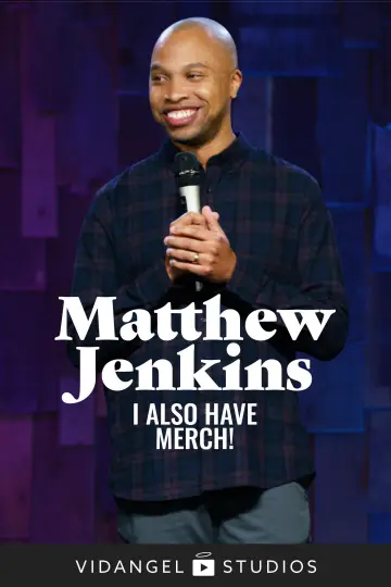 Poster to the movie "Matthew Jenkins: I Also Have Merch!" #944857