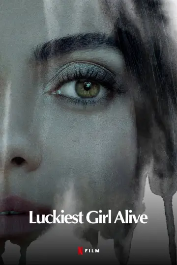 Poster to the movie "Luckiest Girl Alive" #934821