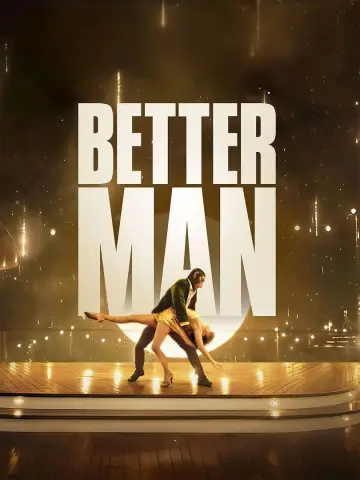 Poster to the movie "Better Man" #575532