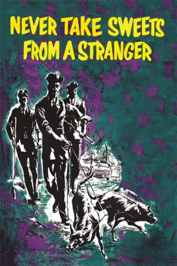 Poster to the movie "Never Take Sweets from a Stranger" #1578906