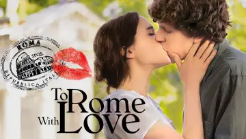 Backdrop to the movie "To Rome with Love" #1039364
