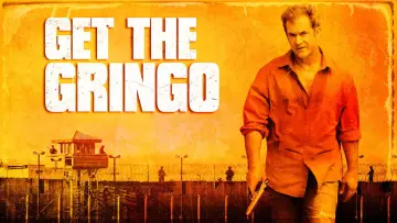 Backdrop to the movie "Get the Gringo" #877447