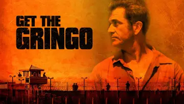 Backdrop to the movie "Get the Gringo" #877448
