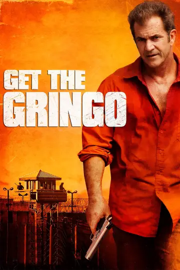Poster to the movie "Get the Gringo" #877457